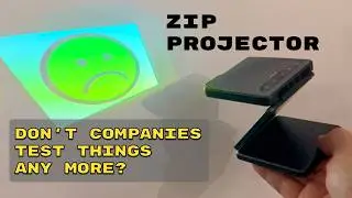 ZIP Projector - I chose poorly