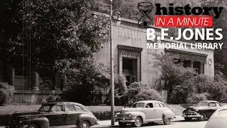 History in a Minute: B.F. Jones Memorial Library