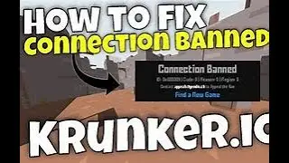How To Fix Connection Ban On Krunker.io (Fast And Easy)