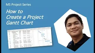 How to Create a Project Gantt Chart in MS Project