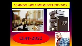 CLAT 2022 I COMMON LAW ADMISSION TEST 2022