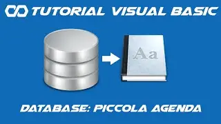 Tutorial Visual Basic #18 Database: Piccola agenda