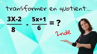 soustraction de fractions pour transformer en 1 quotient. Maths 2nde @bonnesnotesenmaths