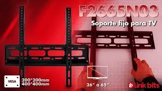 Link bits │F2665N03. SOPORTE  FIJO PARA TV DE 26 A 65 PULGADAS.