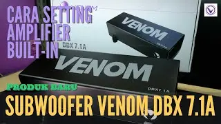 Review dan cara setting amplifier built-in pada subwoofer aktif  DBX 7.1A baru dari Venom CarAudio.