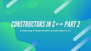 Constructors Part 2 | Copy Constructor | Overloaded Constructor | CodesTown