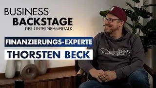 Podcaster & Finanzierungsexperte Thorsten Beck – TEIL 2 (#12)