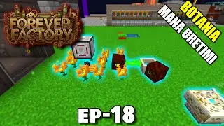 BOTANIA CRAFTLARI ! | FOREVER FACTORY | Modlu Survival | B&ouml;l&uuml;m 18