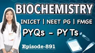 Most Expected Biochemistry MCQs | NEET PG / INICET / FMGE