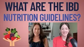 What are the IBD Nutrition guidelines?