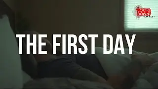 THE FIRST DAY - LockDown Film Fest Official Selection 2020