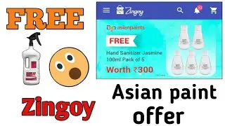 Zingoy asian paint sanitizer offer | zingoy free senitizer offer | zingoy ₹300 loot | free sanitizer