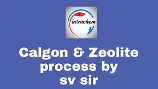calgon & zeolite process by sv sir