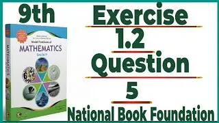 Class 9 Maths | Chapter 1 | Exercise 1.2 Question 5 | Complete Solution | NBF| Math Hub