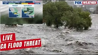 LIVE Coverage Tracking Multi-Day California Flood Threat, Dangerous Level 3/4 | FOX Weather