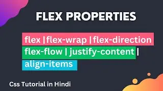 Exploring Flexbox Properties in CSS: Mastering Layouts | Learn Web Development #37