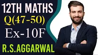 Question no.48 Class-12th Maths Exercise-10F R.S.Aggarwal CBSE|R.S.Aggarwal Class-12th Maths Chap-10