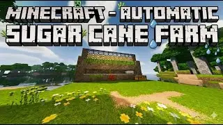 MINECRAFT - AUTOMATIC SUGAR CANE FARM