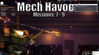 Getting better guns | Mech Havoc | Missions 7 - 9