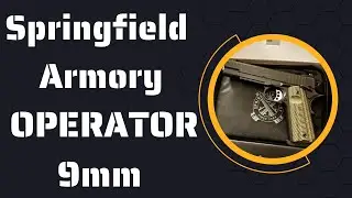 Springfield Armory Operator 9mm Review