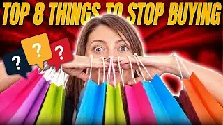 Top 8 Things You Should Stop Buying to Save Money Fast