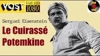 Le Cuirassé Potemkine (Sergueï Eisenstein, 1925) - HD VOST FR - Film complet