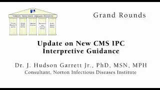 Grand Rounds: Update on New CMS IPC Interpretive Guidance