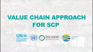 Value Chain Approach for Sustainable Consumption and Production