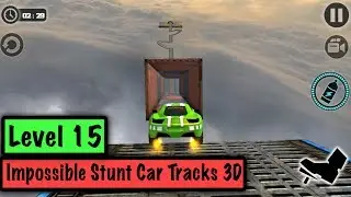Impossible Stunt Car Tracks 3D green vehicle Level 15 completed driving 2019 - Android GamePlay