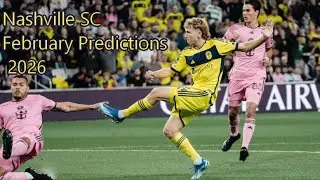 Nashville SC February Predictions 2026