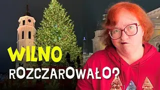 TEST: Świąteczna stolica Europy 2025 – Wilno rozczarowało? 😱