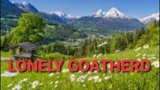 🦒 Lonely Goatherd 🦒Julie Andrews 🦒Sound of Music🦒Cover with Lyrics