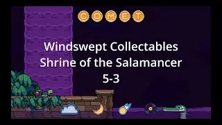 Windswept Collectables Location: 5-3 Shrine of the Salamancer