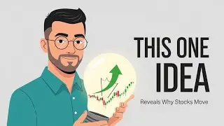 This One Idea Reveals Why Stock Prices Move (And How to Profit)