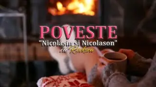 Nicolasin și Nicolason - Povesti Pentru Copii | Povesti de adormit copii | Basme &Icirc;n Limba Romana