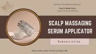 Scalp Bliss: Demonstrating the Ultimate Massaging Serum Applicator