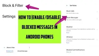 How to [enable/disable] blocked [messages/calls] in android phones