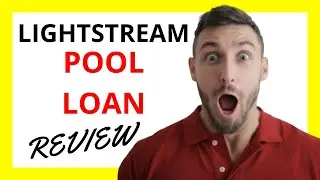 🔥 LightStream Pool Loan Review: Pros and Cons