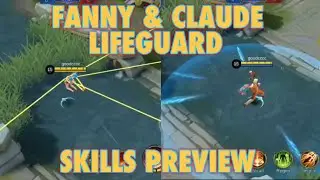 FANNY & CLAUDE LIFEGUARD SKILLS PREVIEW - MOBILE LEGENDS