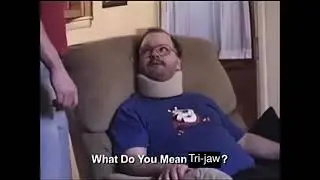 Dad there is a Mactera Tri-jaw in the house!