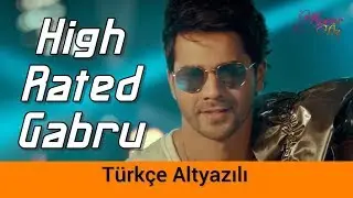 High Rated Gabru - T&uuml;rk&ccedil;e Alt Yazılı | Nawabzaade | Guru Randhawa