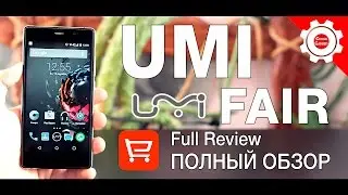 UMI FAIR - В кармане нет 100$? Не беда! Полный тест и обзор бюджетника от UMI!