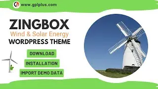 Zingbox &ndash; Wind & Solar Energy WordPress Theme Download, Installation and Import Demo Data