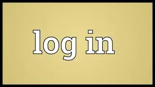 Log in Meaning