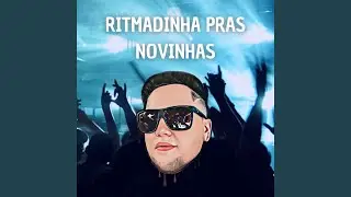 Ritmadinha Pras Novinhas