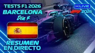 🔵 F1 EN DIRECTO | TESTS F1 2026 | BARCELONA: DÍA 4