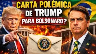 Trump Envia Carta a Bolsonaro e Pressiona o Brasil: Crise Diplom&aacute;tica, STF Exposto e Rea&ccedil;&atilde;o Mundial