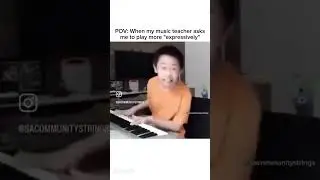 When my music teacher asks me to play more expressively ￼