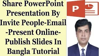 Share PowerPoint Presentation By Invite People-Email-Present Online-Publish Slides In Bangla