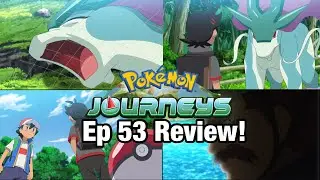 Goh Catches Suicune! Pok&eacute;mon Journeys Anime episode 53 Review!